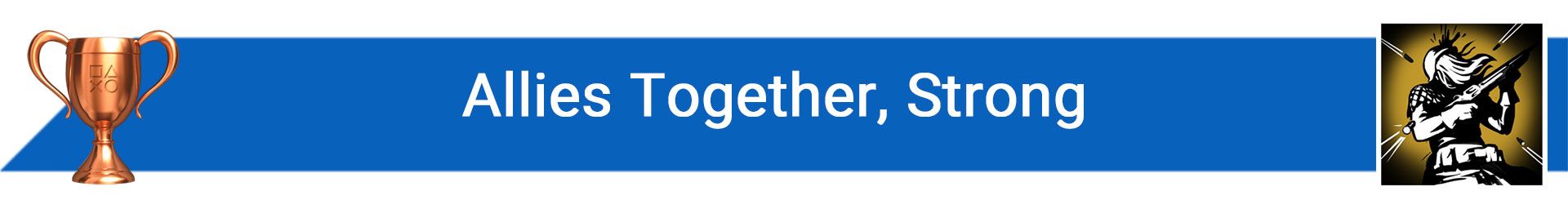 تروفی Allies Together, Strong