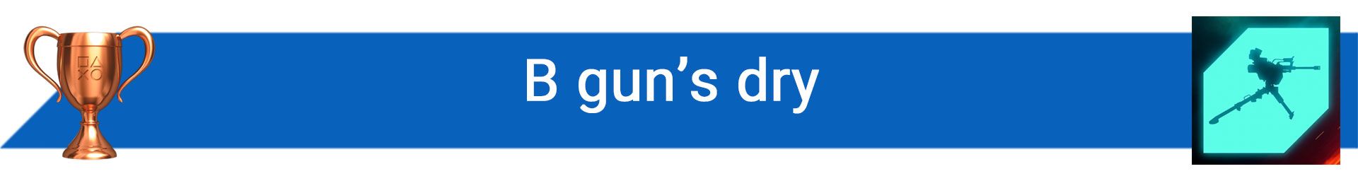 تروفی B gun’s dry