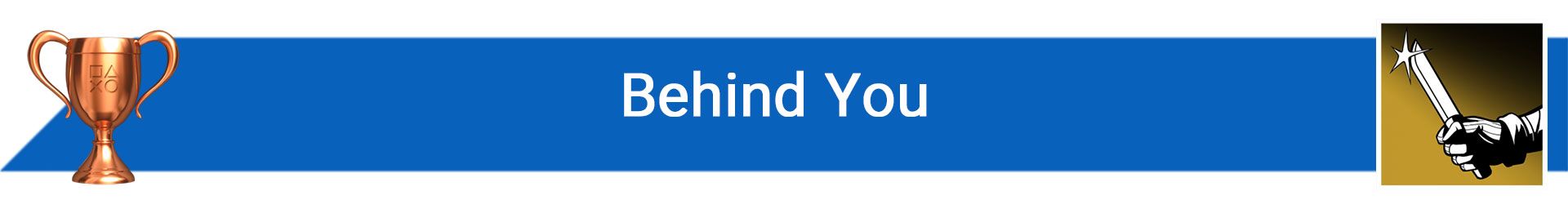 تروفی Behind You