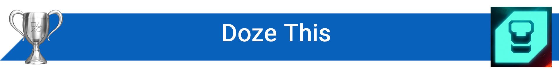 تروفی Doze This