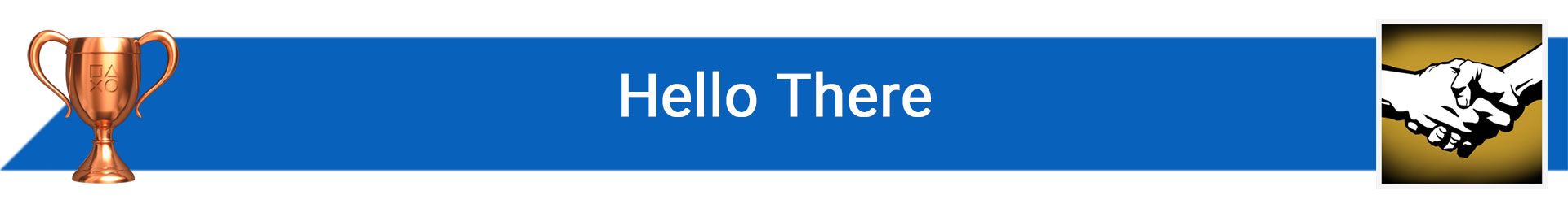 تروفی Hello There