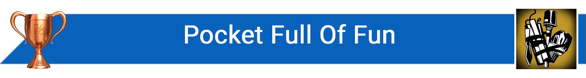 تروفی Pocket Full Of Fun