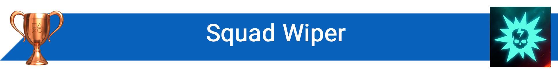 تروفی Squad Wiper
