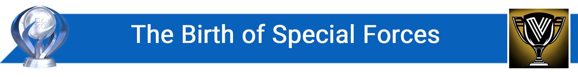 تروفی The Birth of Special Forces