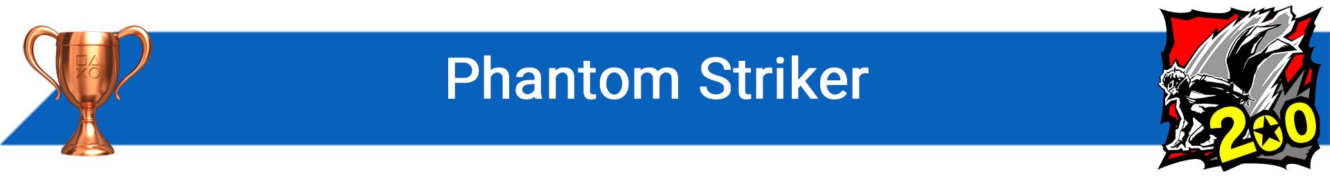 تروفی Phantom Striker
