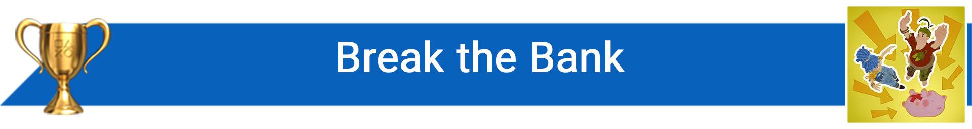 تروفی Break the Bank