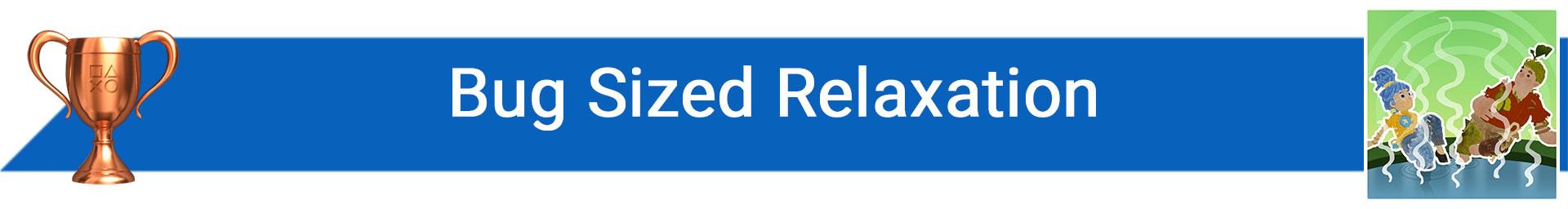2021-4-bug-sized-relaxation