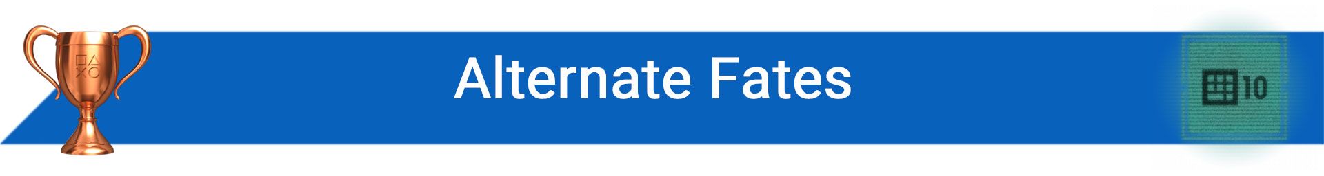 تروفی Alternate Fates