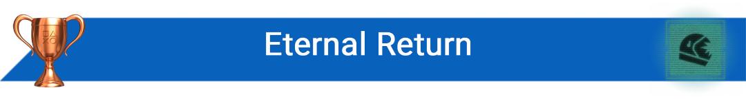 تروفی Eternal Return