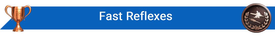 تروفی Fast Reflexes