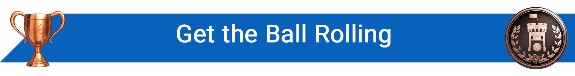 تروفی Get the Ball Rolling