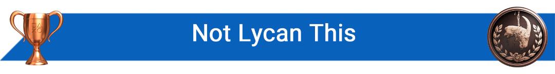 تروفی Not Lycan This