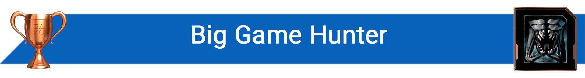 تروفی ‌Big Game Hunter