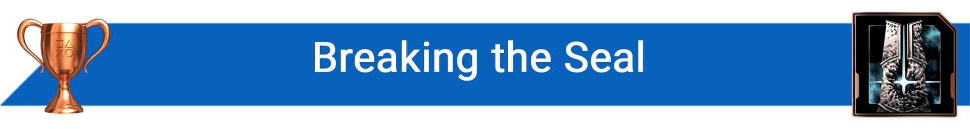 تروفی Breaking the Seal