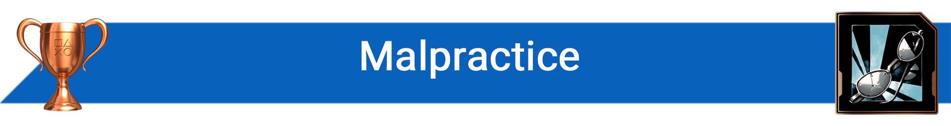 تروفی Malpractice