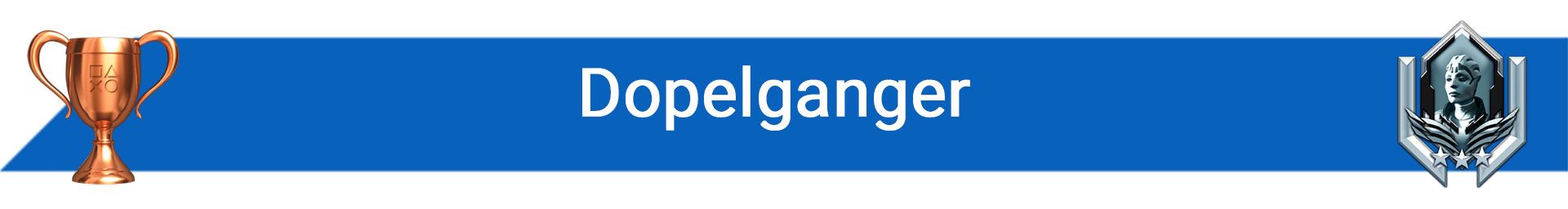 تروفی Dopelganger