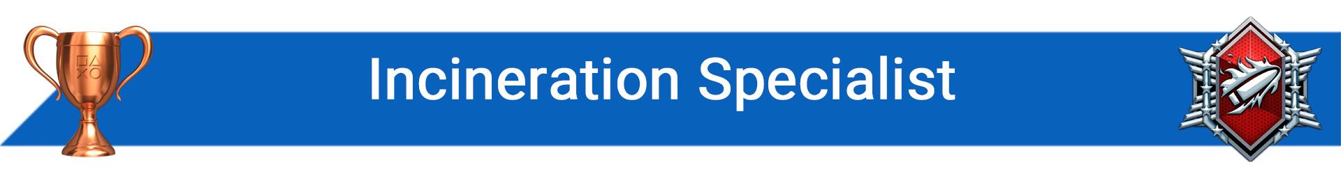 تروفی Incineration Specialist