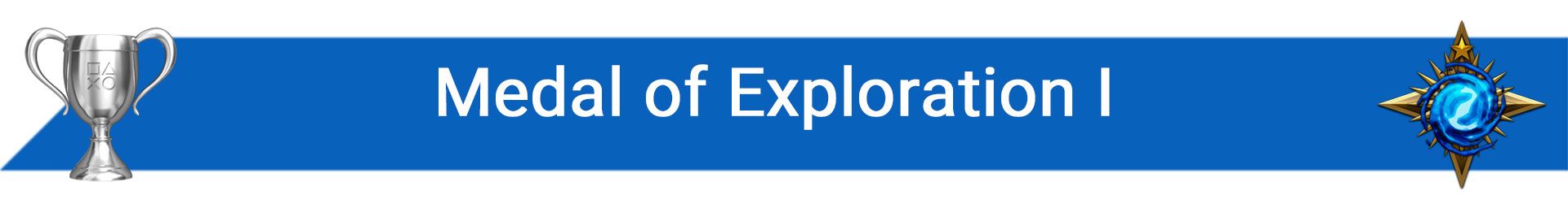 تروفی Medal of Exploration I