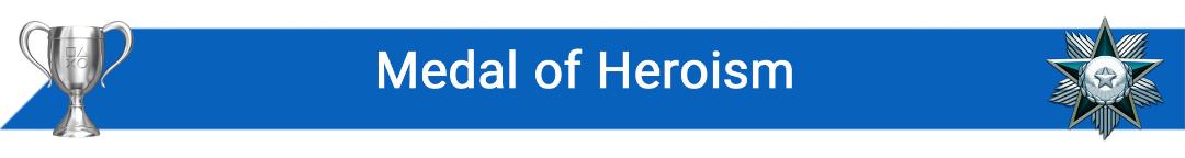 تروفی Medal of Heroism
