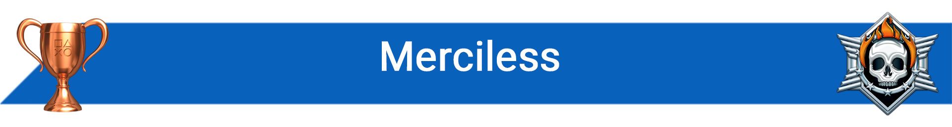 تروفی Merciless