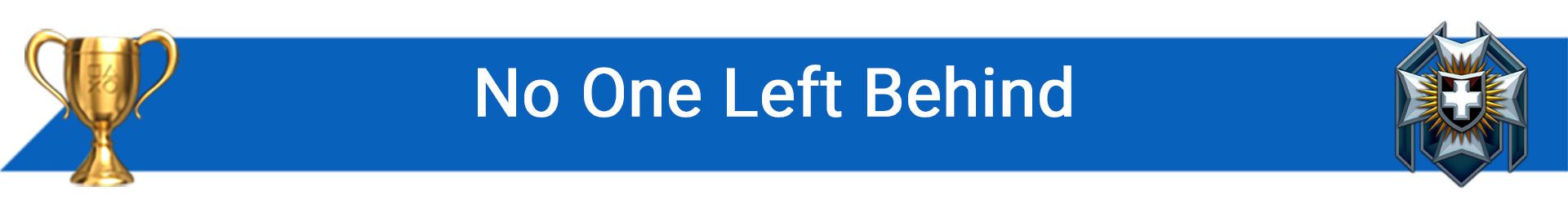 تروفی No One Left Behind