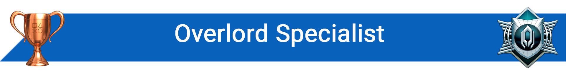 تروفی Overlord Specialist