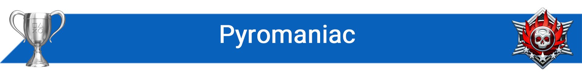 تروفی Pyromaniac