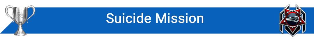 تروفی Suicide Mission