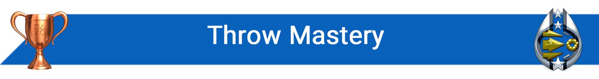 تروفی Throw Mastery