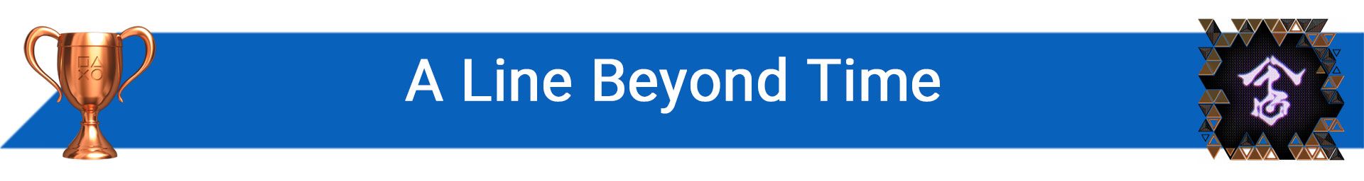 تروفی A Line Beyond Time