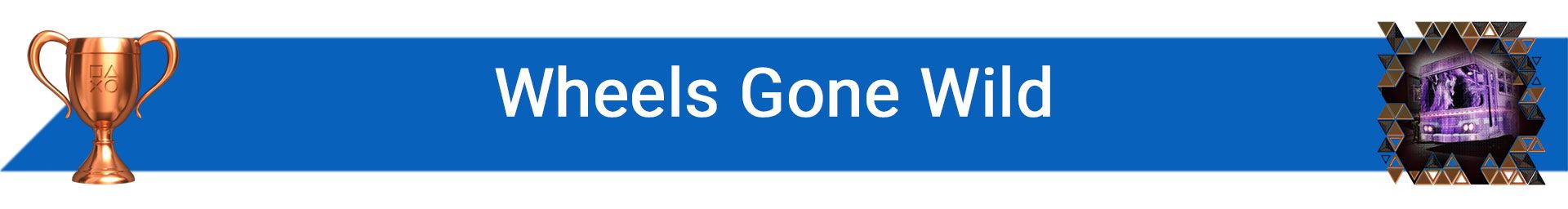 تروفی Wheels Gone Wild