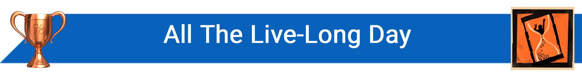 تروفی All The Live-Long Day