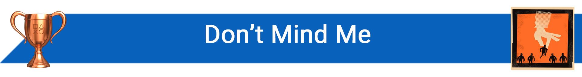 تروفی Don’t Mind Me