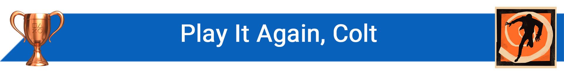 تروفی Play It Again, Colt