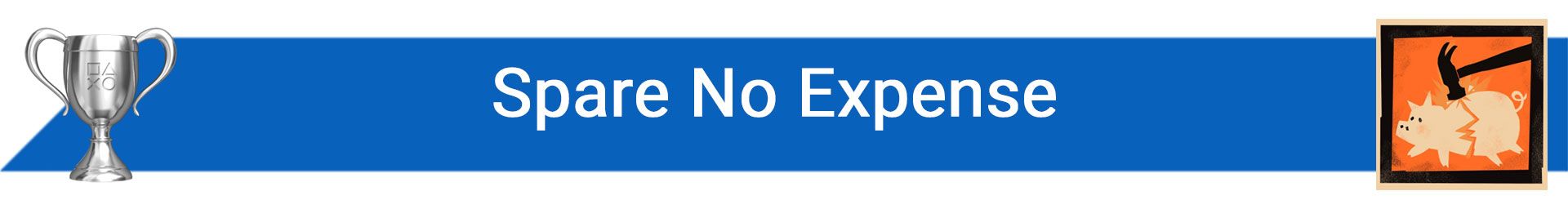 تروفی Spare No Expense