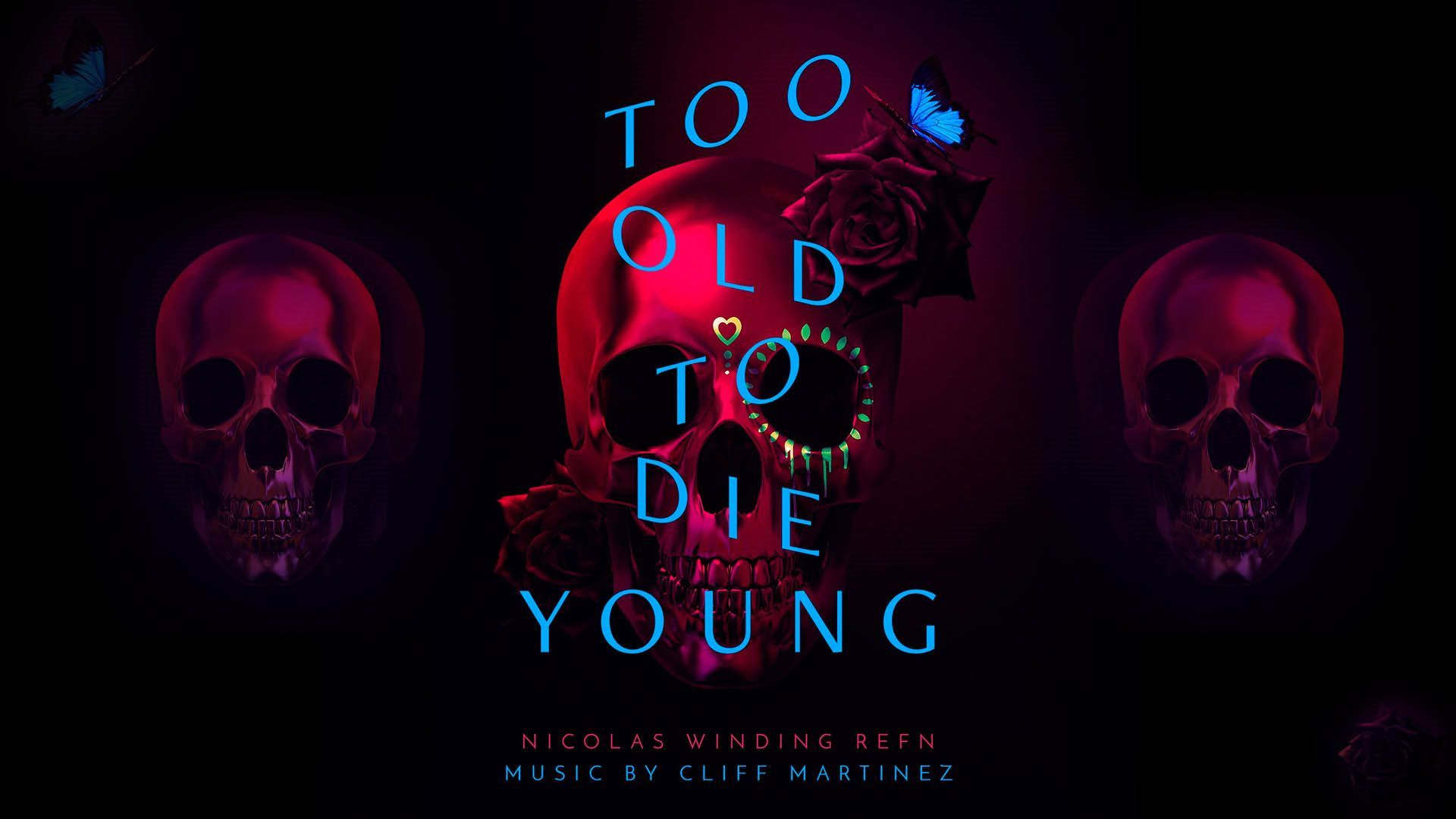 پوستر سریال Too Old to Die Young