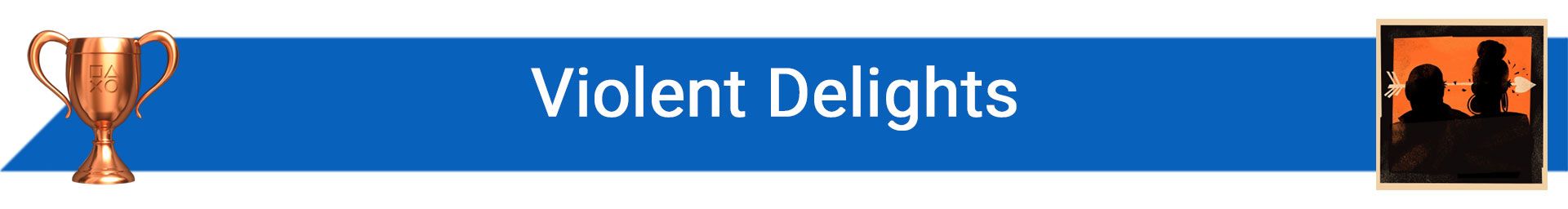 تروفی Violent Delights
