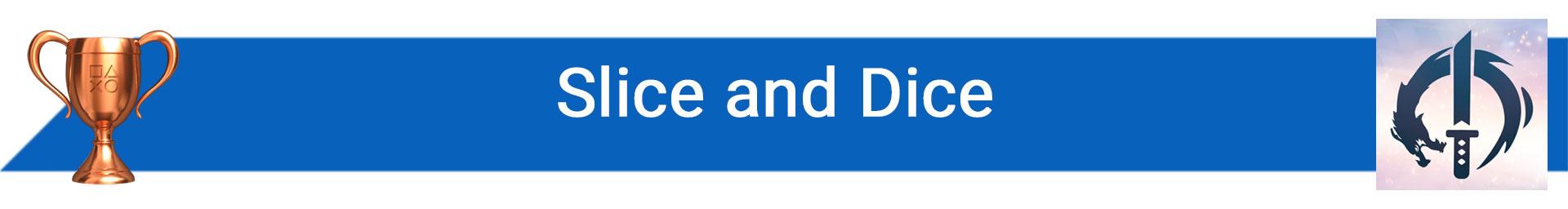 تروفی Slice and Dice