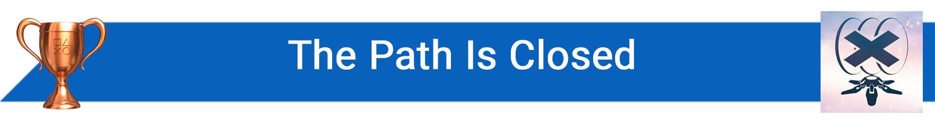 تروفی The Path Is Closed