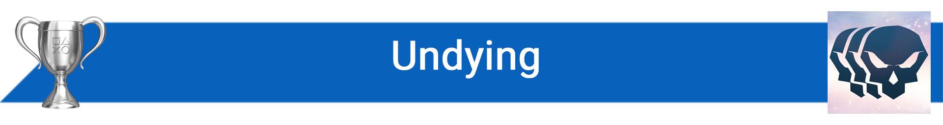 تروفی Undying