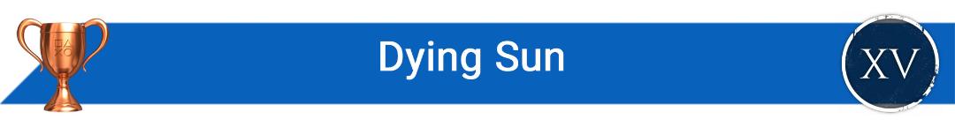 تروفی Dying Sun
