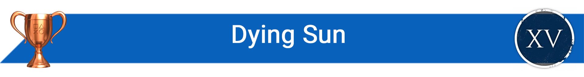 تروفی Dying Sun