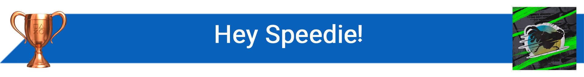 تروفی Hey Speedie!