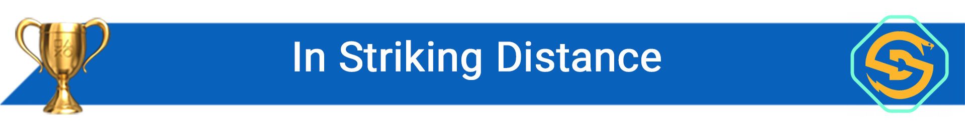 تروفی In Striking Distance