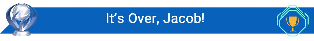 تروفی It’s Over, Jacob!