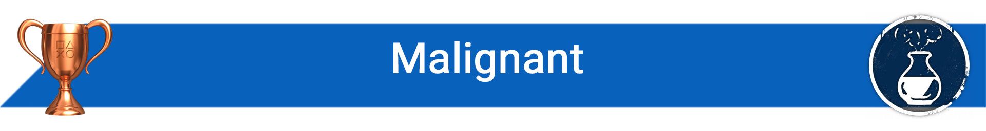 تروفی Malignant