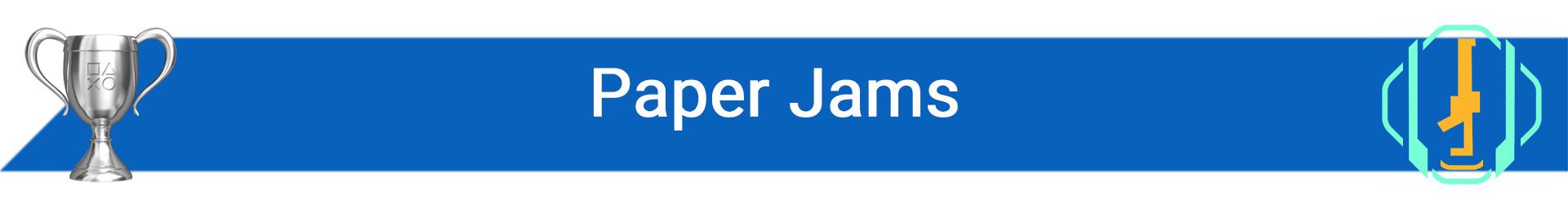 تروفی Paper Jams
