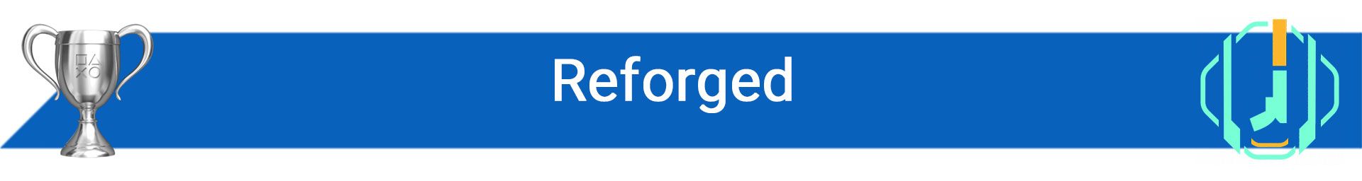 تروفی Reforged
