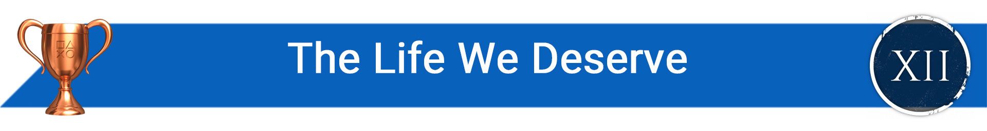تروفی The Life We Deserve