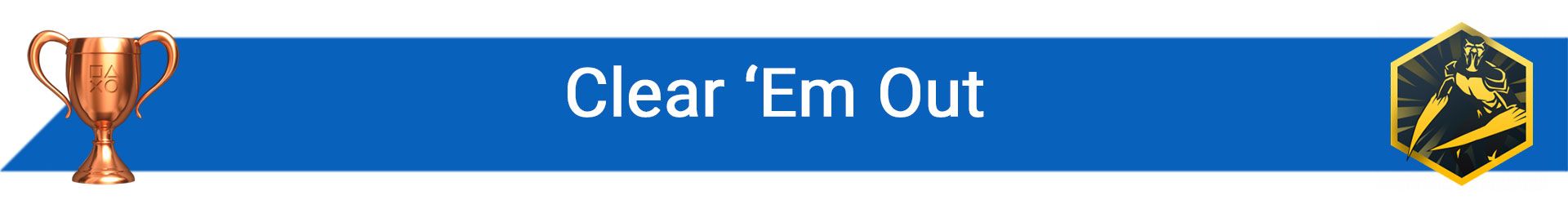 تروفی Clear ‘Em Out